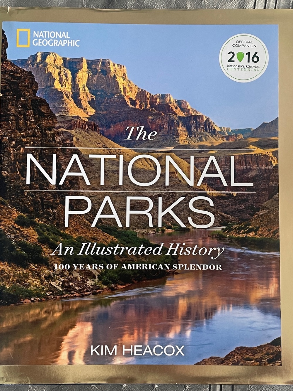 The National Parks: An Illustrated History by National Geographic